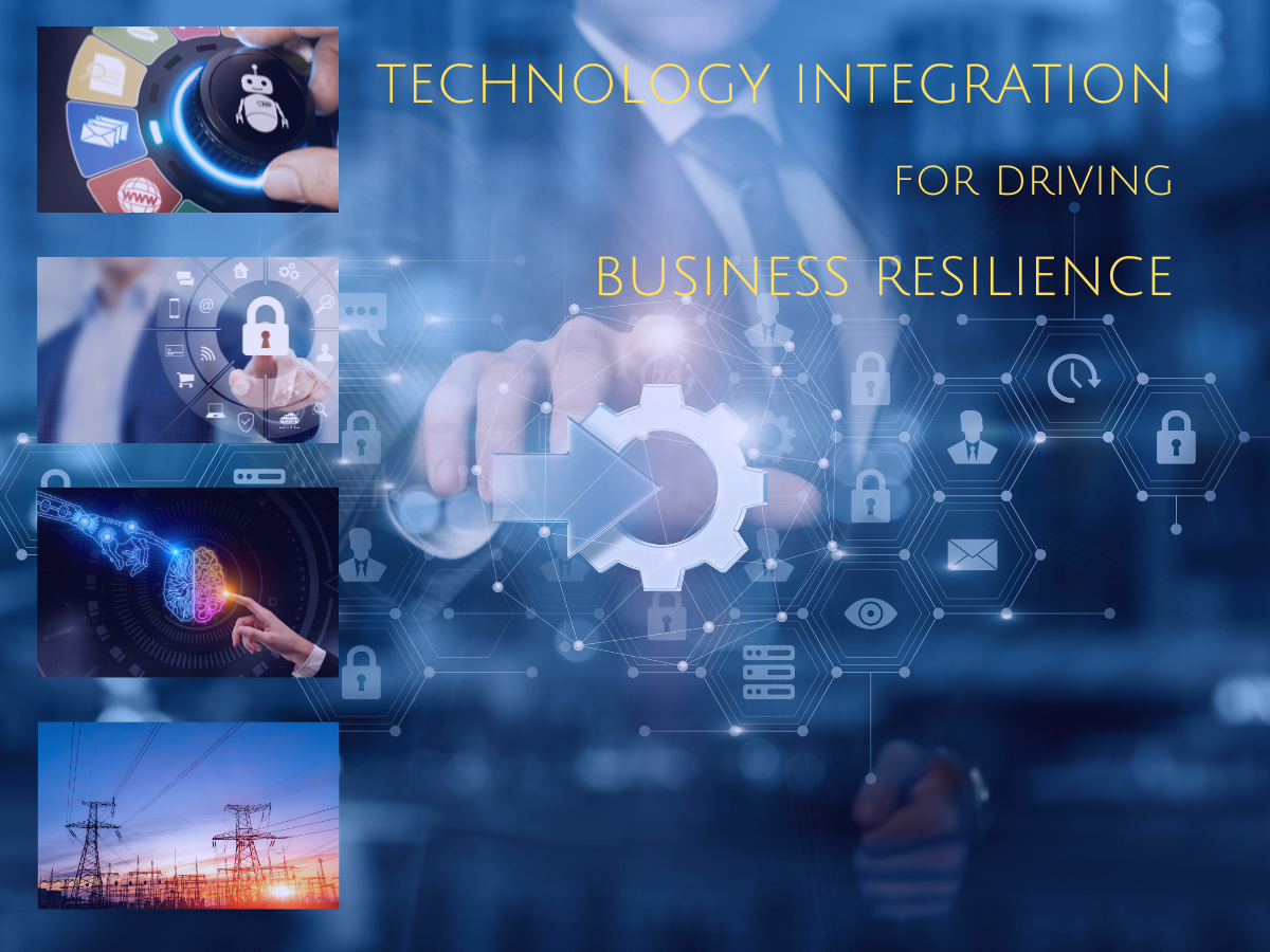 Technology Integration for Driving Business Resilience